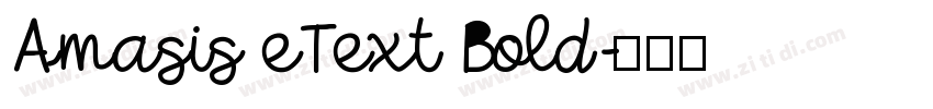 Amasis eText Bold字体转换